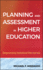 Planning and Assessment in Higher Education (the Jossey-Bass Higher and Adult Education)