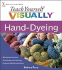 Teach Yourself Visually Hand-Dyeing (Teach Yourself Visually Consumer)