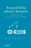 Buying and Selling Laboratory Instruments: a Practical Consulting Guide (Hb 2010)