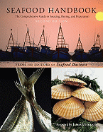 Seafood Handbook: the Comprehensive Guide to Sourcing, Buying and Preparation