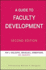 A Guide to Faculty Development