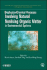 Biophysico-Chemical Processes Involving Natural Nonliving Organic Matter in Environmental Systems