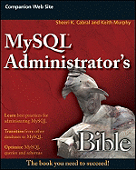 Mysql Administrator's Bible