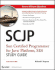 Scjp: Sun Certified Programmer for Java Platform Study Guide: Se6 (Exam Cx-310-065)