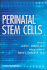 Perinatal Stem Cells