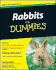 Rabbits for Dummies (for Dummies (Lifestyles Paperback))