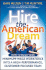 Hire the American Dream: How to Build Your Minimum Wage Workforce Into a High-Performance, Customer-Focused Team