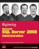 Beginning Microsoft Sql Server 2008 Administration