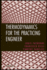 Thermodynamics for the Practicing Engineer