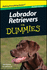 Labrador Retrievers for Dummies