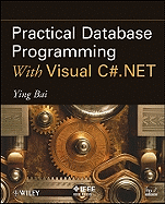 Practical Database Programming With Visual C#. Net