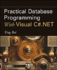 Practical Database Programming With Visual C#. Net