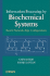 Information Processing By Biochemical Systems