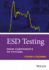 ESD Testing: From Components to Systems