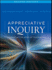 Appreciative Inquiry: Change at the Speed of Imagination (Second Edition)