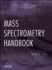 Mass Spectrometry Handbook