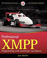 Professional Xmpp Programming With Javascript and Jquery