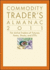 Commodity Trader's Almanac 2011: for Active Traders of Futures, Forex, Stocks & Etfs (Almanac Investor Series)