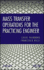 Mass Transfer Operations for the Practicing Engineer (Essential Engineering Calculations Series)