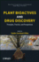 Plant Bioactives and Drug Discovery: Principles, Practice, and Perspectives (Hb 2012)