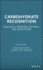 Carbohydrate Recognition: Biological Problems, Methods, and Applications