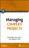 Managing Complex Projects