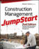 Construction Management Jumpstart 2nd Edition