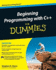 Beginning Programming With C++ for Dummies