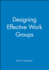 Designing Effective Work Groups