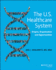 The U.S. Healthcare System: Origins, Organization and Opportunities