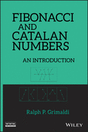 Fibonacci and Catalan Numbers: an Introduction