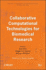 Collaborative Computational Technologies for Biomedical Research (Wiley Series on Technologies for the Pharmaceutical Industry)