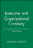 Executive and Organizational Continuity: Managing the Paradoxes of Stability and Change