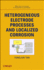 Heterogeneous Electrode Processes and Localized Corrosion