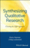 Synthesizing Qualitative Research: Choosing the Right Approach