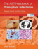 The Ast Handbook of Transplant Infections