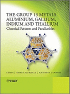 The Group 13 Metals Aluminium, Gallium, Indium and Thallium