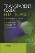 Transparent Oxide Electronics: From Materials to Devices