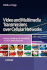 Video and Multimedia Transmissions Over Cellular Networks: Analysis, Modelling and Optimization in Live 3g Mobile Communications