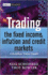 Trading the Fixed Income, Inflation and Credit Markets