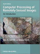 Computer Processing of Remotely-Sensed Images: an Introduction