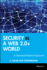 Security in a Web 2.0+ World: a Standards-Based Approach