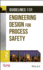 Guidelines for Engineering Design for Process Safety (Process Safety Guidelines and Concept)