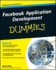 Facebook Application Development for Dummies (for Dummies (Computer/Tech))