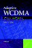 Adaptive Wcdma: Theory and Practice