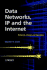 Data Networks, Ip and the Internet: Protocols, Design and Operation