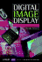 Digital Image Display: Algorithms and Implementation