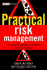 Practical Risk Management: an Executive Guide to Avoiding Surprises and Losses (the Wiley Finance Series)