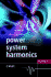 Power System Harmonics, 2nd Edn