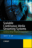 Scalable Continuous Media Streaming Systems: Architecture, Design, Analysis and Implementation